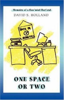 Paperback One Space Or Two: Memoirs of a Guv'mint Bur'crat Book