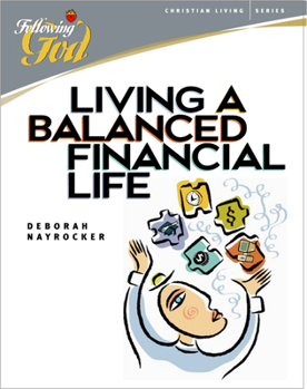 Paperback Living a Balanced Financial Life Book