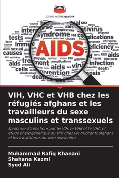 Paperback VIH, VHC et VHB chez les réfugiés afghans et les travailleurs du sexe masculins et transsexuels [French] Book