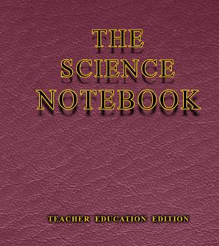 Paperback The Science Notebook: Teacher Education Edition Book