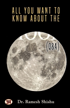 Paperback All You Want To Know About The Moon (Q & A) Book