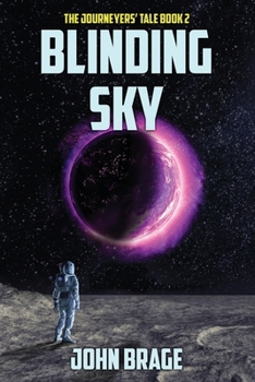 Blinding Sky - Book #2 of the Journeyers' Tale