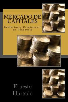 Mercado de Capitales: Evoluci�n y Crecimiento en Venezuela