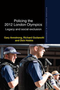 Paperback Policing the 2012 London Olympics: Legacy and Social Exclusion Book