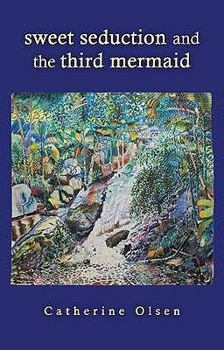Paperback Sweet Seduction And The Third Mermaid Book