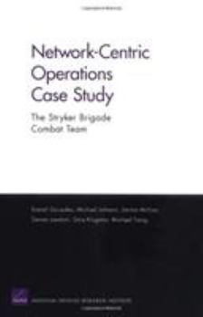 Paperback Network Centric Operations Case Study: The Stryker Brigade Combat Team Book