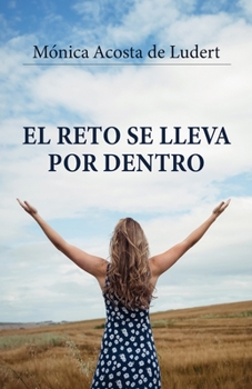 Paperback El reto se lleva por dentro [Spanish] Book