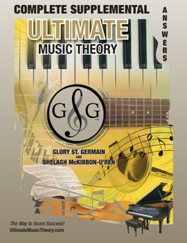 Paperback COMPLETE LEVEL Supplemental Answer Book - Ultimate Music Theory: COMPLETE Supplemental Answer Book - Ultimate Music Theory (identical to the COMPLETE Book