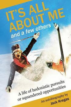 Paperback It's All about Me and a Few Others Book