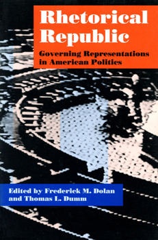 Paperback Rhetorical Republic: Government Representation in American Politics Book