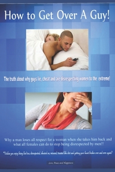 Paperback How To Get Over A Guy: How to get over a guy fast! Book