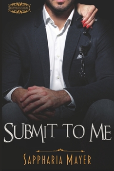 Paperback Submit to Me: The Atlas Series (Book 4) Book