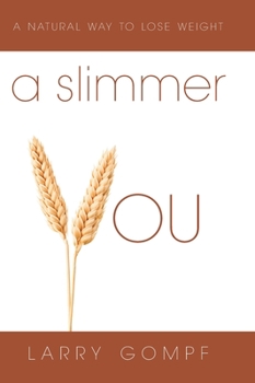 Hardcover A Slimmer You: A Natural Way to Lose Weight Book
