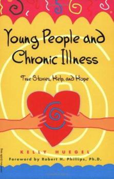 Paperback Young People and Chronic Illness: True Stories, Help and Hope Book