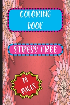 Paperback Coloring Book: Stress Free Book