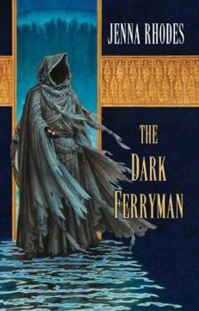 The Dark Ferryman: The Elven Ways #2 - Book #2 of the Elven Ways