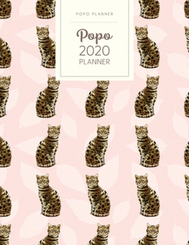 Popo 2020 Planner: Monthly Weekly Daily - Dated With Todo Notes - Bengal Pink (January to December 2020 Calendar Year - Cats)