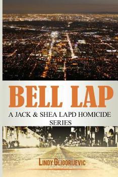 Paperback Bell Lap: A Jack & Shea LAPD Homicide Series Book