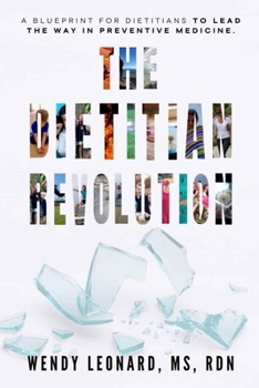 Paperback The Dietitian Revolution: From Pink Collar to Power Players Book