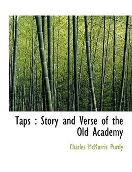 Paperback Taps: Story and Verse of the Old Academy Book