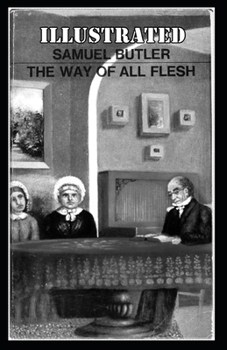 Paperback The Way of All Flesh Illustrated Book