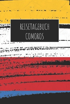 Reisetagebuch Comoros: 6x9 Reise Journal I Notizbuch mit Checklisten zum Ausfüllen I Perfektes Geschenk für den Trip nach Comoros für jeden Reisenden (German Edition)