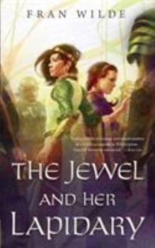 Paperback The Jewel and Her Lapidary Book