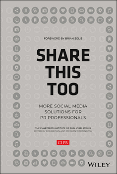 Hardcover Share This Too: More Social Media Solutions for PR Professionals Book