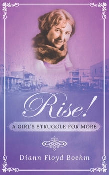 Paperback Rise! A Girl's Struggle for More Book