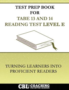 Paperback Test Prep Book For TABE 13 and 14 Reading Test Level E Book