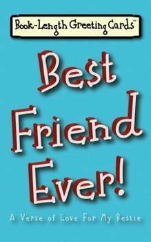 Paperback Best Friend Ever!: A Verse of Love For My Bestie Book
