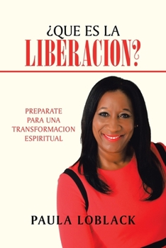 Paperback ¿Qué Es La Liberación?: Prepárate Para Una Transformación Espiritual [Spanish] Book