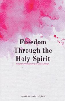 Paperback Freedom Through the Holy Spirit Book
