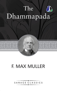 Paperback Dhammapada, a collection of verses; being one of the canonical books of the Buddhists Book