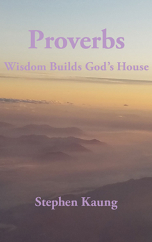 Paperback Proverbs: Wisdom Builds God's House Book