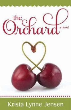 The Orchard - Book #1 of the Orchard