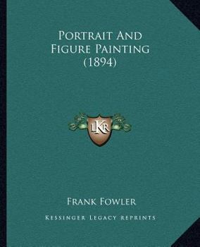 Paperback Portrait And Figure Painting (1894) Book