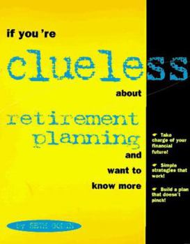 Hardcover If Youre Clueless Retirement Plan Book