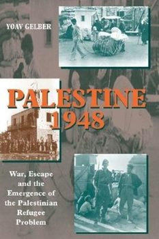 Paperback Palestine 1948, 2nd Edition: War, Escape and the Emergence of the Palestinian Refugee Problem Book