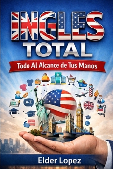 Paperback Ingles Total: Todo al Alcanse de Tus Manos [Spanish] Book