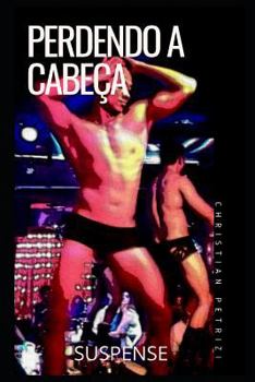 Paperback Perdendo a Cabeça: A Segunda Investigação de Tony E Gabriel [Portuguese] Book