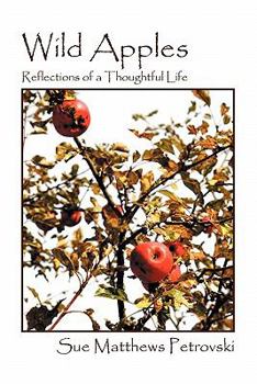 Paperback Wild Apples: Reflections of a Thoughtful Life Book