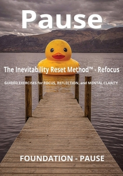 Paperback The Inevitability Art Method™: Foundation - Pause Book