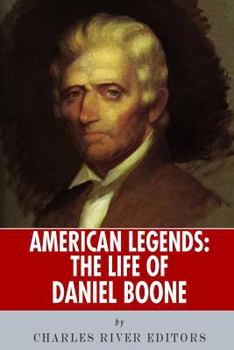 American Legends: The Life of Daniel Boone - Book  of the American Legends