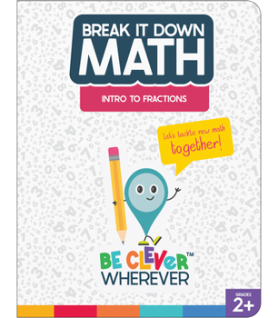 Paperback Break It Down Intro to Fractions Reference Book