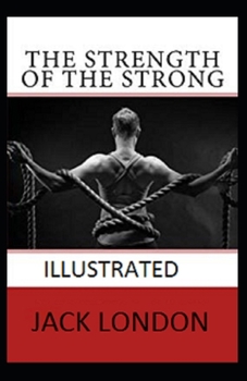 Paperback The Strength of the Strong Illustrated Book