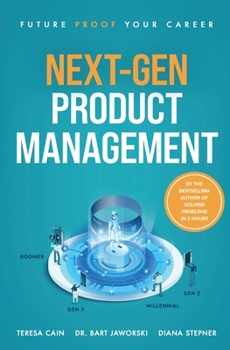 Paperback Next-Gen Product Management: Future Proof Your Career Book