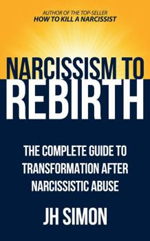 Paperback Killing Narcissism: Exposing & Transcending The Narcissist Regime Book