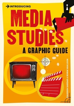 Paperback Introducing Media Studies: A Graphic Guide Book