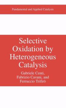 Paperback Selective Oxidation by Heterogeneous Catalysis Book